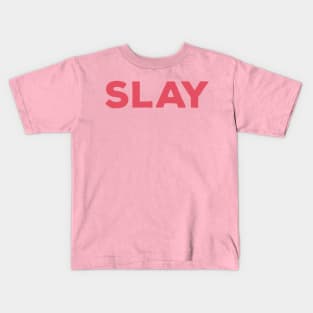 SLAY Kids T-Shirt